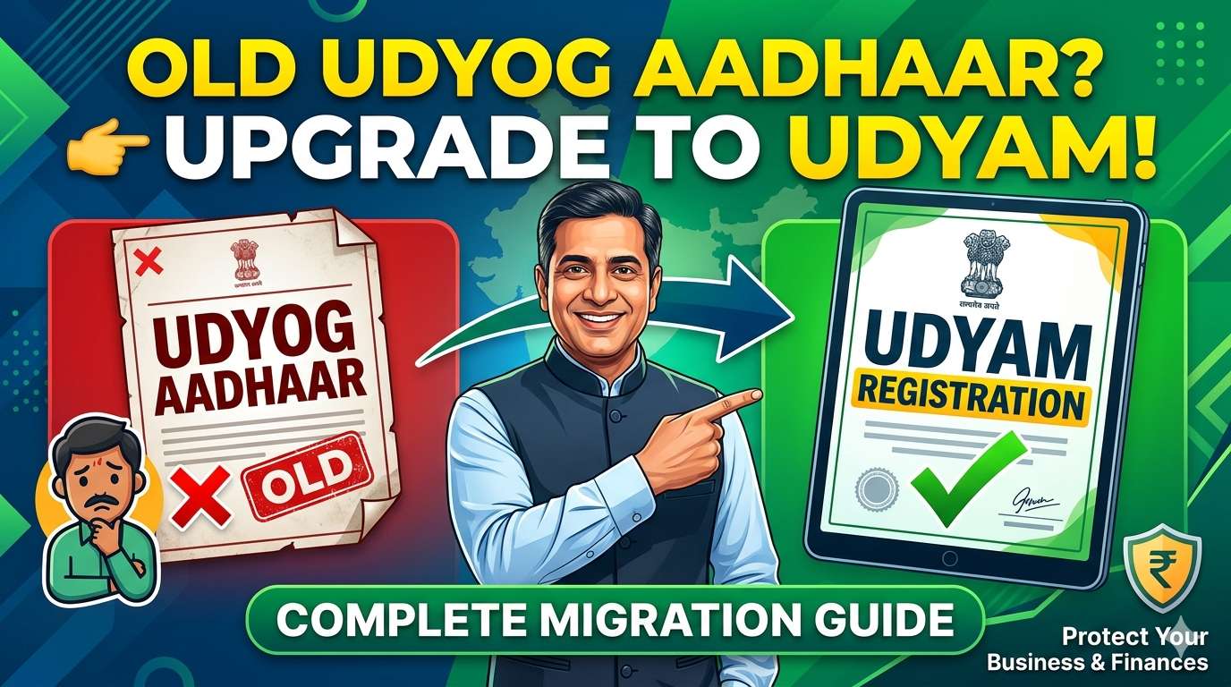 The Complete Guide to Migrating from Udyog Aadhaar to Udyam